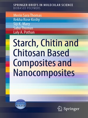 cover image of Starch, Chitin and Chitosan Based Composites and Nanocomposites